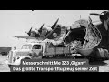 Messerschmitt Me 323 ‚Gigant‘ – Das größte Transportflugzeug seiner Zeit | DOKU WW2