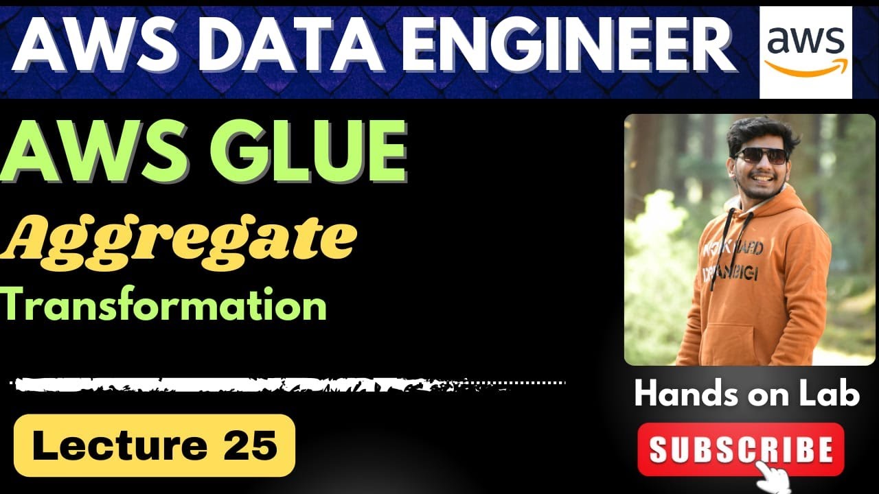 25. AWS Glue Aggregate Transformation | AWS Data Engineering - YouTube