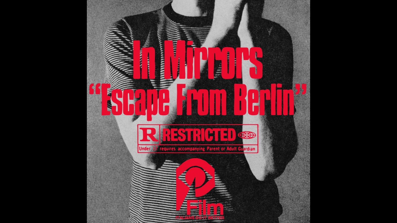 IN MIRRORS ESCAPE FROM BERLIN Escape From Berlin LP YouTube IN MIRRORS ESCAPE FROM BERLIN Escape From Berlin LP YouTube