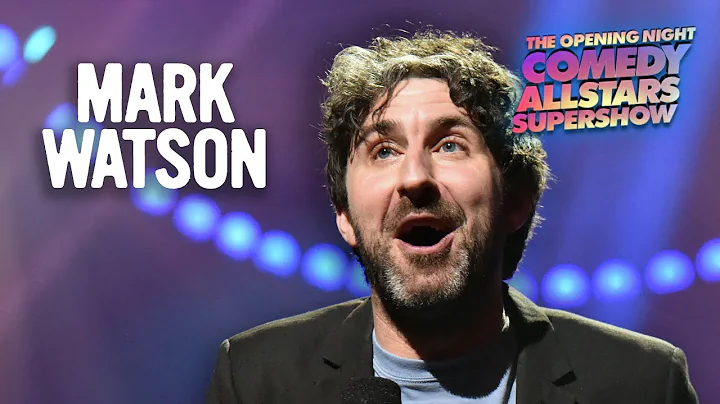 Mark Watson  2022 Opening Night Comedy Allstars Su...