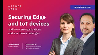 Securing Edge and IoT device