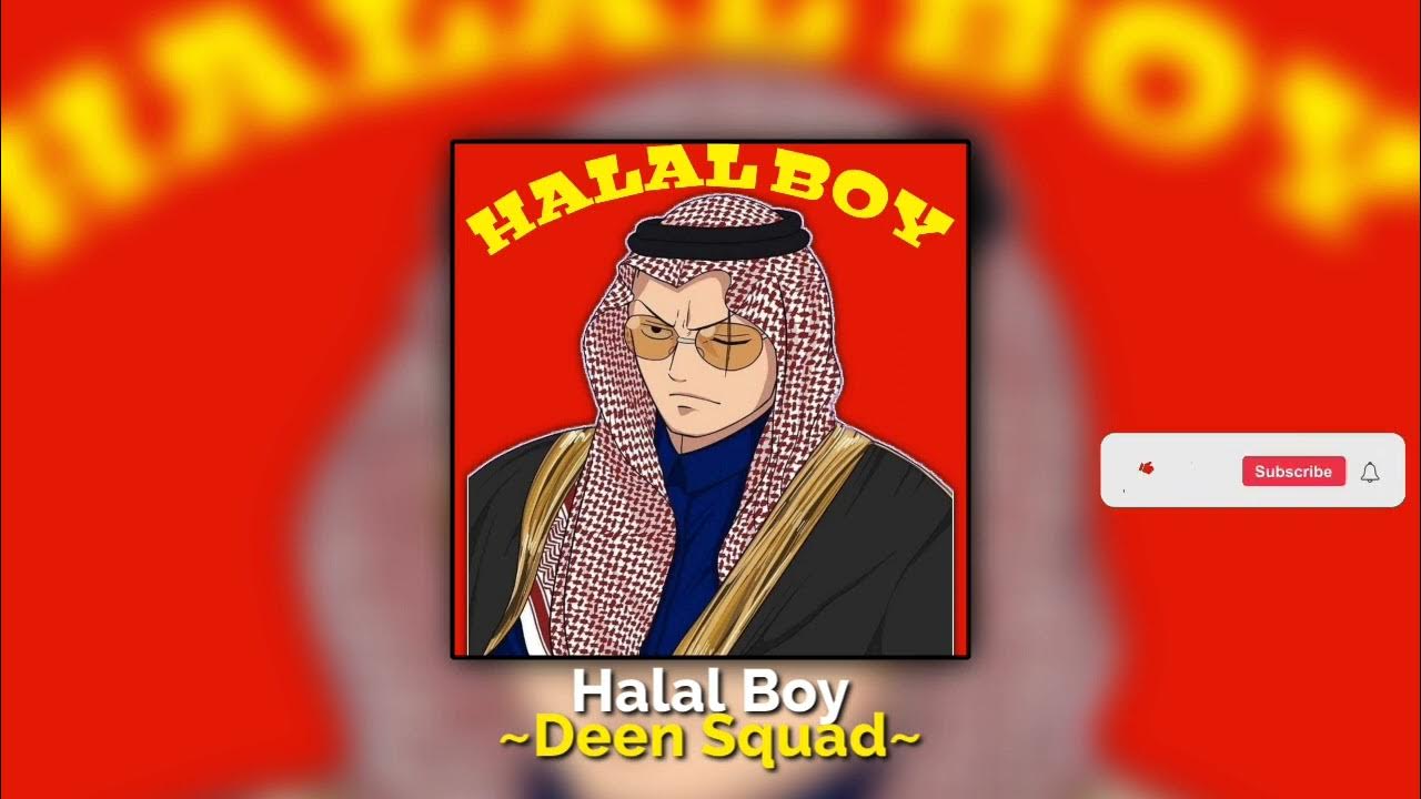 Halal Boy👳 Deen Squad YouTube