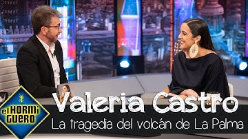 Valeria Castro explica la tragedia que vivió su familia por el volcán de la Palma - El Hormiguero
