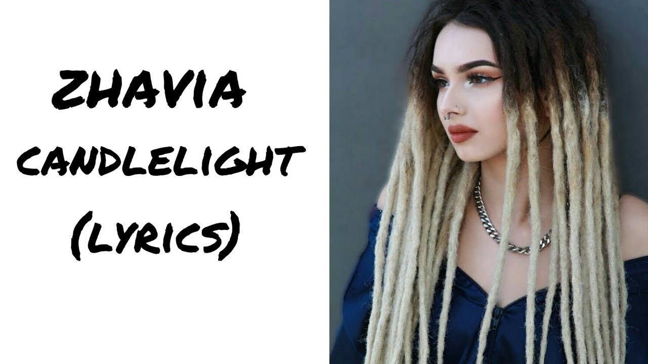 ZHAVIA CANDLELIGHT LYRICS HD YouTube