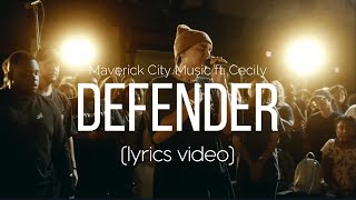 Defender - Maverick City Music feat. Cecily (Lyrics Video)