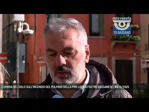 L'OMBRA DEL DOLO SULL'INCENDIO DEL PULMINO DELLA PRO LOCO A FASTRO BASSANESE | 06/11/2025