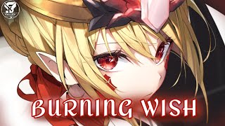 Nightcore - Burning Wish - Naeleck ( ft. Roniit ) - Lyrics