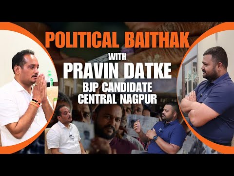 Political baithak with Pravin Datke- Central Nagpur BJP candidate Nagpur Pravindatke BJPNagpur