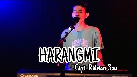 Ridwan Sau - Harangmi | Cipt. Ridwan Sau ( Aznur Cover )