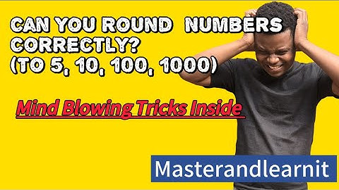 Rounding off to the nearest 5, 10 ,100  and 1000