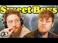 Everything is changing | SWEET BOYS #5