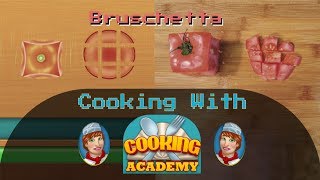 Bruschetta | Cooking with Cooking Academy! screenshot 3