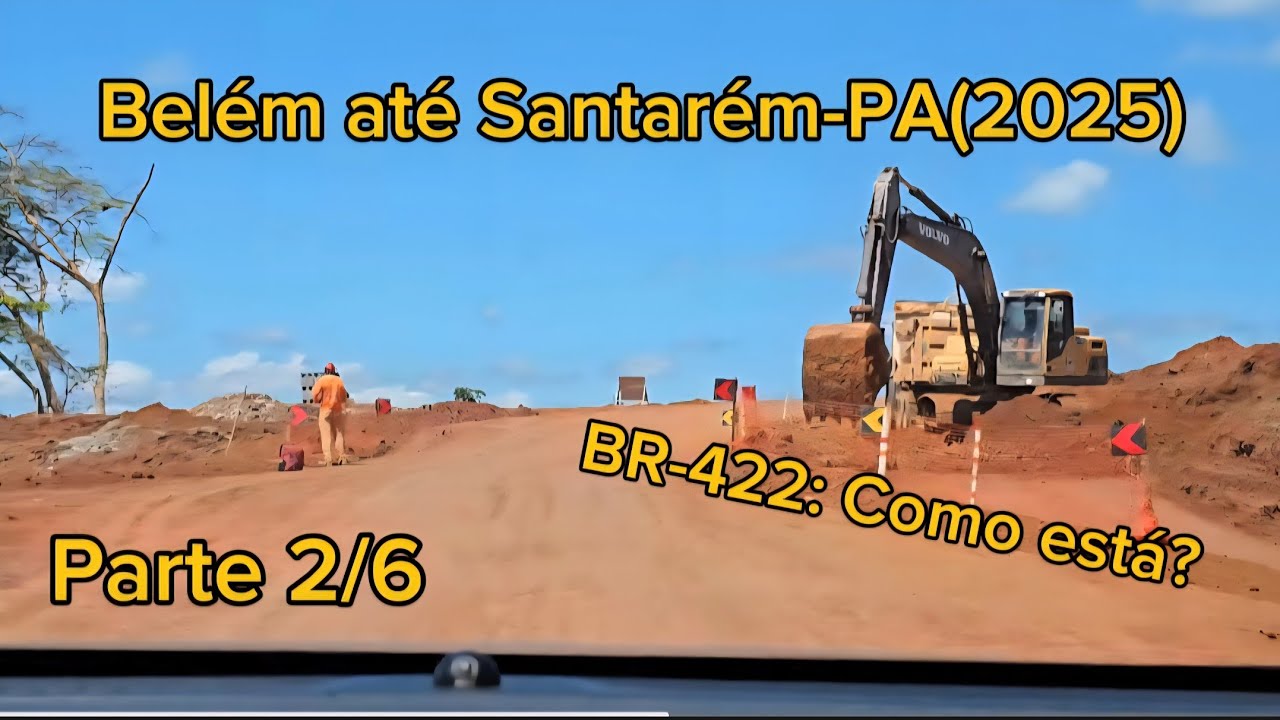 Ep27.Viagem Belém/Santarém - 2025: Trecho Breu Branco-PA até Novo Repartimento-PA