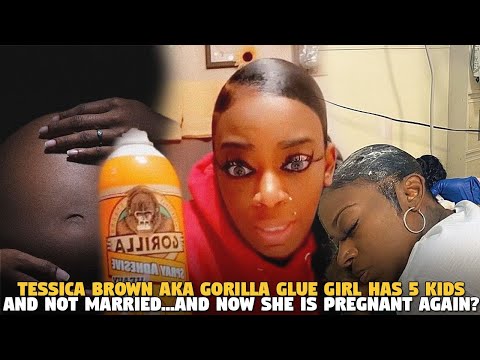 Tessica Brown AKA Gorilla Glue Girl Has 5 Kids and Not married...And Now She is Pregnant AGAIN??