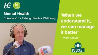 Episode 10 Hse Talking Health And Wellbeing Podcast Mental Health