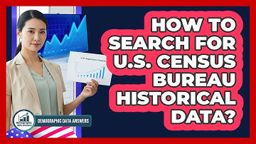 How To Search For U.S. Census Bureau Historical Data?