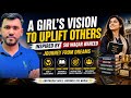 A Girl’s Vision to Uplift Others | Inspired by Sir Waqar Waheed | Journey from Dreams