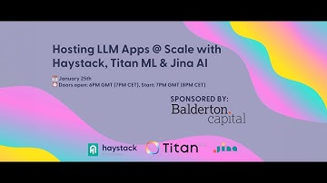 Open NLP Meetup #13: Hosting LLM Apps @ Scale with Haystack, Titan ML & Jina AI