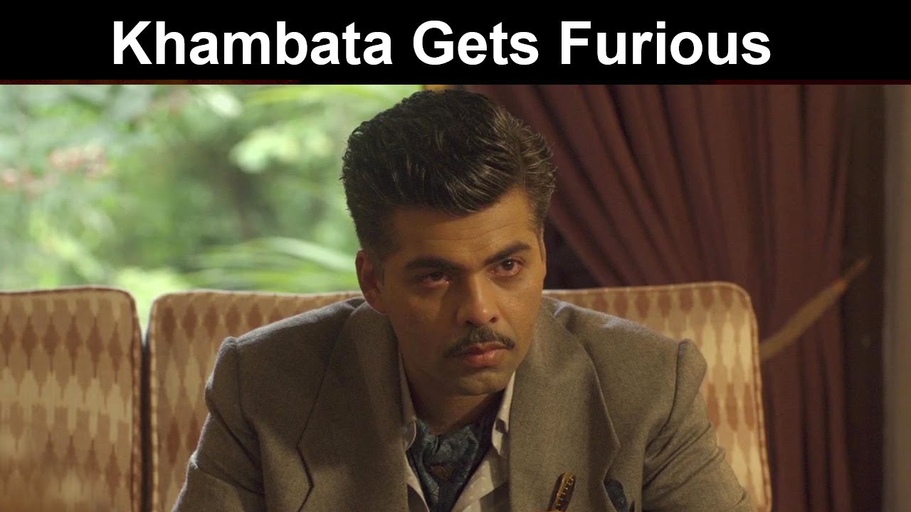 Fox Star Quickies - Bombay Velvet - Khambata Gets Furious