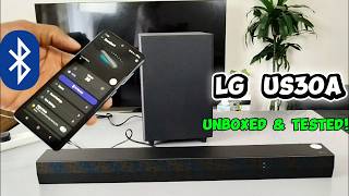LG US30A Soundbar Review: Compact Design with HUGE Bass! (Unboxing & Audio Test)