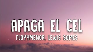 Floyymenor, Lewis Somes - Apaga El Cel (Letra/)