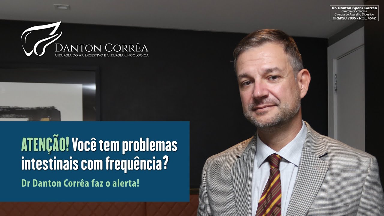 [DR DANTON CORREA] Atenção! Você tem problemas intestinais com ...