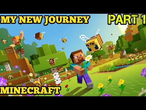 MY NEW JOURNEY || MINECRAFT SURVIVAL SERIES PART 1 || - YouTube