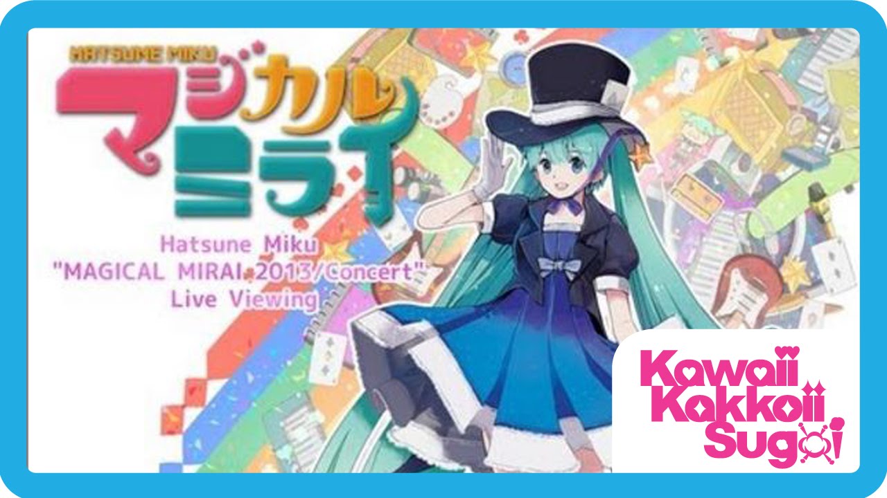 Hatsune Miku MAGICAL MIRAI 2013 Broadcast in Los Angeles 08.31.2013 ...
