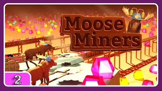 Moose miners | #2 #mooseminers | Gameplay Español - No talking