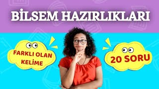 Bilsem Hazırlıkları Farklı Olan Kelime 20 Soru Genel Yetenek Tablet Sınavı I