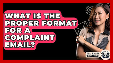 What Is The Proper Format For A Complaint Email? - TheEmailToolbox.com