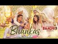 VIDEO SONG BHANKAS BAAGHI 3 Tiger Shraddha Bappi Lahiri Dev Nagi Tanishk Bagchi 