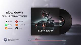 Cotneus & Emin Nilsen - Slow Down