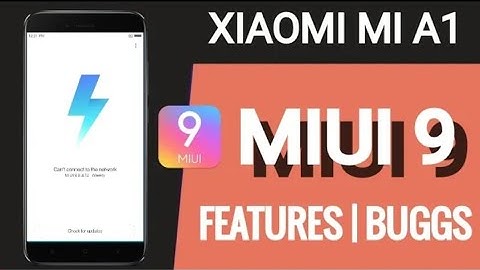 MIUI 9 For Mi A1 First Look