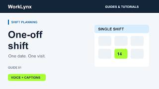 Details How to Create a One-Off Shift | WorkLynx Tutorial Update