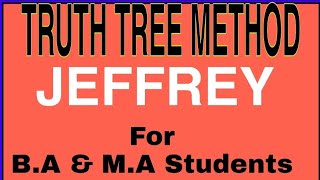 Truth tree method:easy logic || সত্যশাখি ||Jeffrey method||
