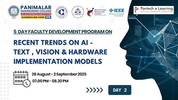Day 2  Recent Trends on AI - Text, Vision & Hardware Implementtaion Models | Panimalar College