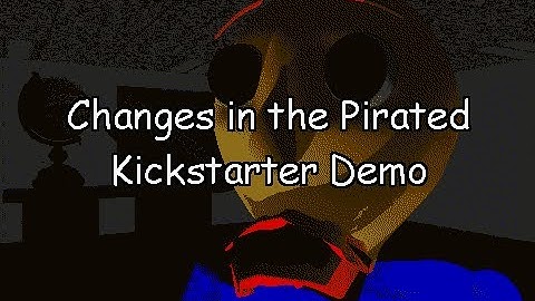Changes in the Pirated Kickstarter Demo(Baldi