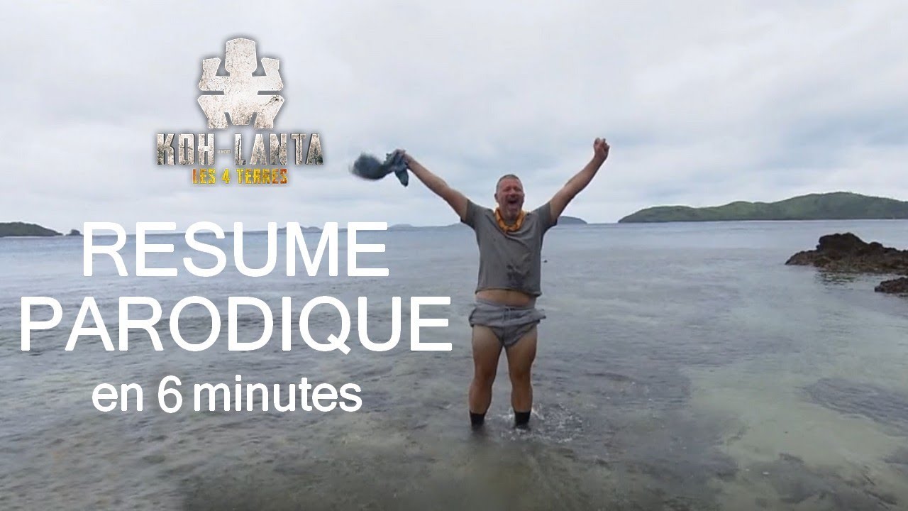 Koh Lanta Les 4 Terres Resume Parodique En 6 Minutes Episode 2 Youtube Koh Lanta Les 4 Terres Resume Parodique En 6 Minutes Episode 2 Youtube
