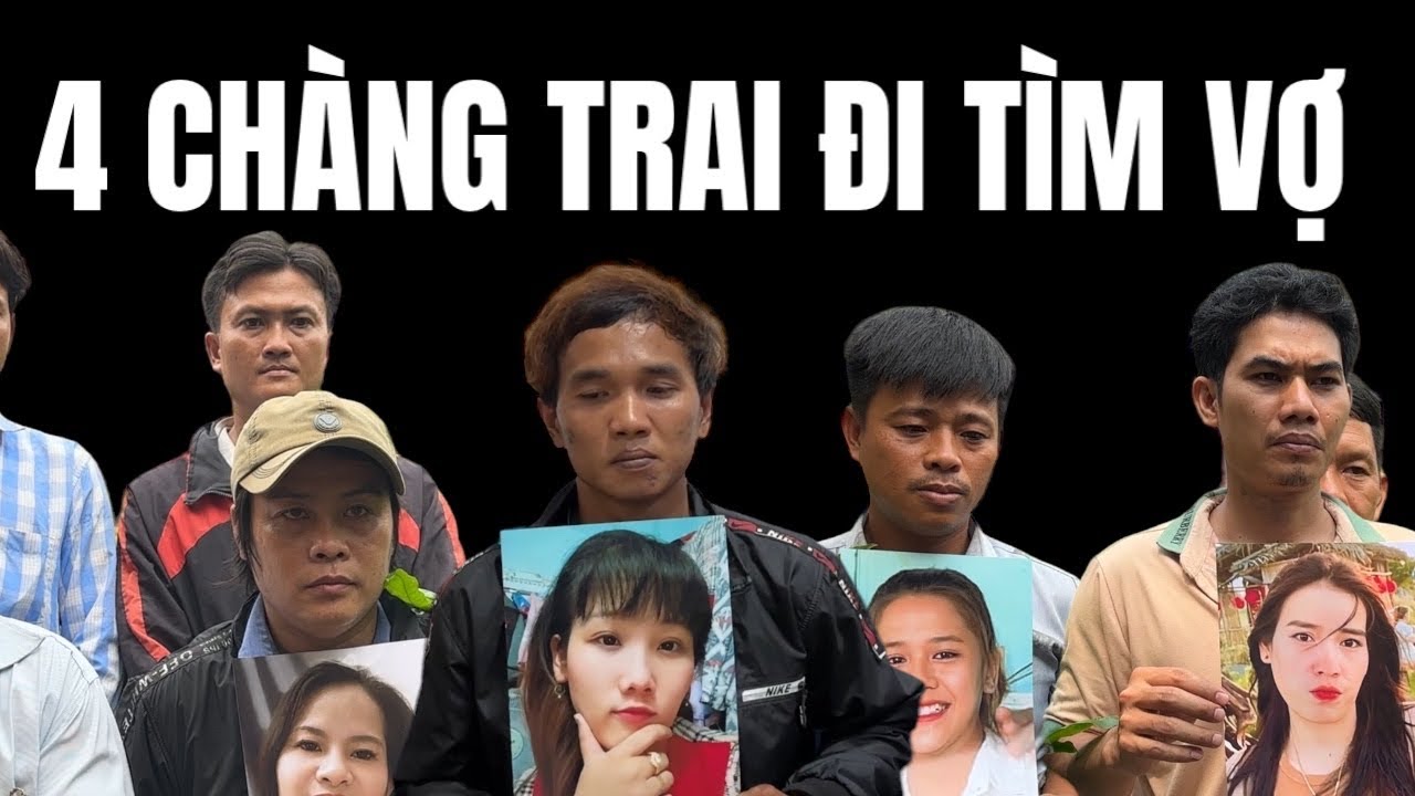 4 Anh chồng ở các tỉnh thành khác nhau về nhờ hiệp sĩ nguyễn thanh hải đi tìm vợ