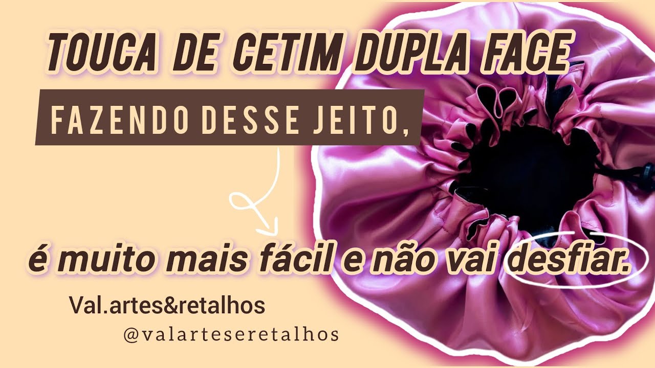 Como fazer touca de cetim dupla face com regulador de elástico. Passo a passo com molde.