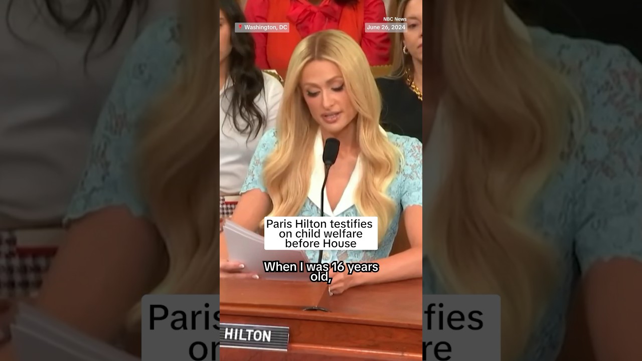 Paris Hilton testifies before House on child welfare Paris Hilton testifies before House on child welfare