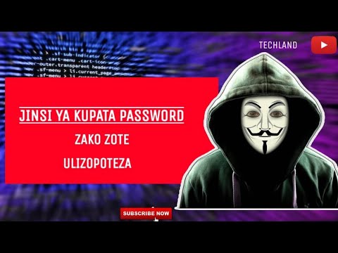 Jinsi Ya Kupata PASSWORD Zako Ulizopoteza Kwa Njia Rahisi Sana 