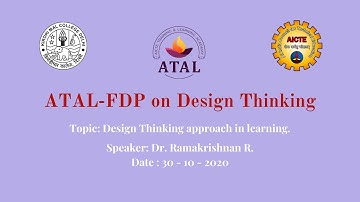 ATAL-FDP on Design Thinking | Dr. Ramakrishnan R. : Design Thinking approach in learning.