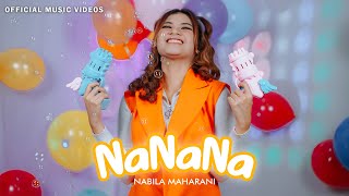 NANANA - NABILA MAHARANI ( MUSIC VIDEOS)