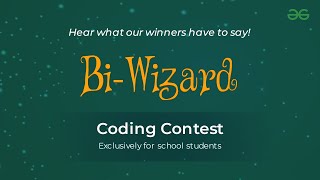 Meet The Winners Of Bi-Wizard Coding Contests | GeeksforGeeks School