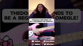 TheDooo pretends to be a beginner on Omegle and SHOCK stranger with ridicolous guitar skills!