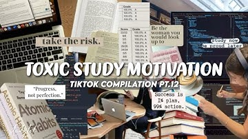 TOXIC STUDY MOTIVATION | Tik Tok Compilation #12 #studymotivation #toxicmotivation #studytok