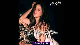 Camila Cabello ft. Ed Sheeran - Bam Bam (Zouk Remix by DJ Chap)