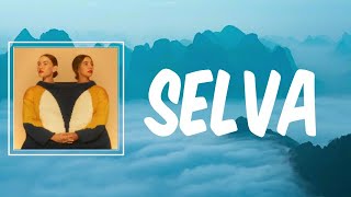 Selva (Lyrics) - Anavitória